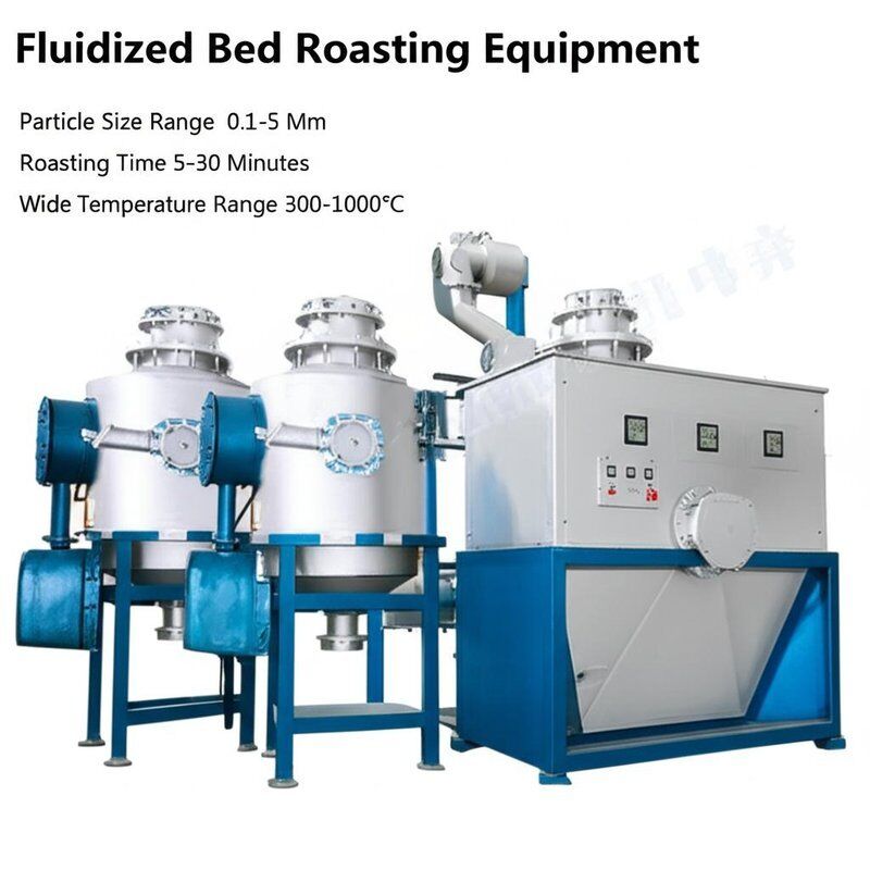 Fluidized Bed Roasting Equipment with Particle Size Range 0.1-5 Mm, Roasting Time 5-30 Minutes, and Wide Temperature Range 300-1000°C